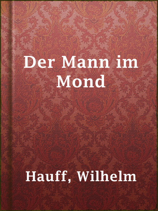 Title details for Der Mann im Mond by Wilhelm Hauff - Available